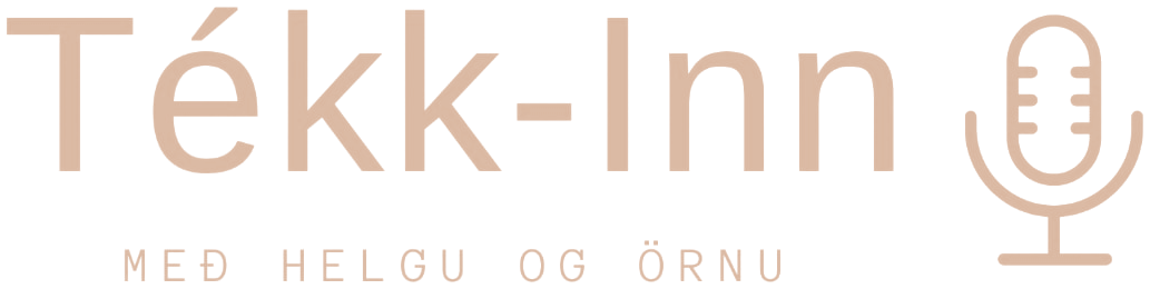 Tékk-Inn með Helgu og Örnu